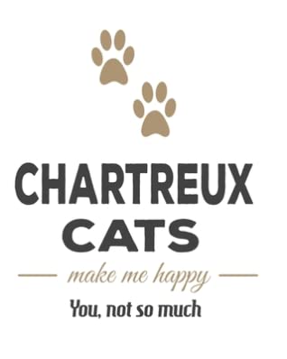 Full Download Chartreux Cats Make Me Happy You Not So Much: The Complete Gratitude Journal Planner And More 386 Pages Notebook Black Print 193 Days 8x10 Thick Book - Family Cutey | ePub