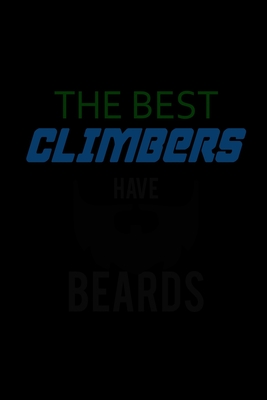 Download The Best Climbers Have Beards: Food Journal Track Your Meals Eat Clean And Fit Breakfast Lunch Diner Snacks Time Items Serving Cals Sugar Protein Fiber Carbs Fat 110 Pages 6 X 9 In 15.24 X 22.86 Cm - John Dong Miller file in ePub