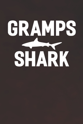 Read Gramps Shark: Family life Grandpa Dad Men love marriage friendship parenting wedding divorce Memory dating Journal Blank Lined Note Book Gift - Family Life Journals file in PDF