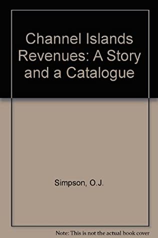 Full Download Channel Islands Revenues: A Story and a Catalogue - O.J. Simpson | ePub