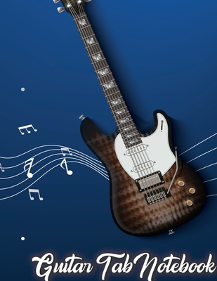 Read Online Guitar Tab Notebook: Blank Music Journal for Guitar Music Notes - Guitar Tablature Blank Notebook Chords Guitarists Sheet Music Journal Musician Gift - Fancy Press | PDF