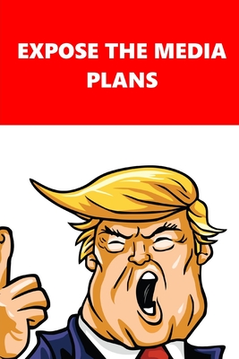 Read Online 2020 Weekly Planner Trump Expose Media Plans Red White 134 Pages: 2020 Planners Calendars Organizers Datebooks Appointment Books Agendas - Political Humor Press | ePub
