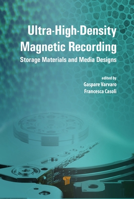 Read Ultra-High-Density Magnetic Recording: Storage Materials and Media Designs - Gaspare Varvaro | ePub