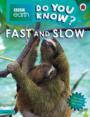 Download Fast and Slow - BBC Earth Do You Know? Level 4 - Ladybird Books file in ePub