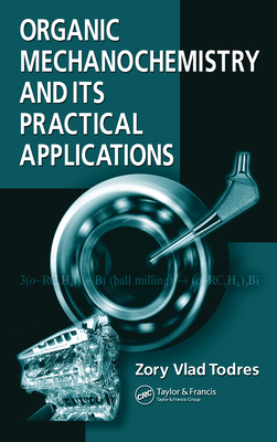 Read Organic Mechanochemistry and Its Practical Applications - Zory Vlad Todres file in ePub