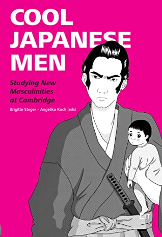 Full Download Cool Japanese Men: Studying New Masculinities at Cambridge - Brigitte Steger | PDF